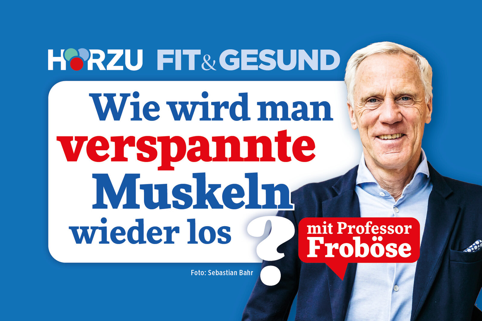Wie man verspannte Muskeln wieder los wird | © HÖRZU