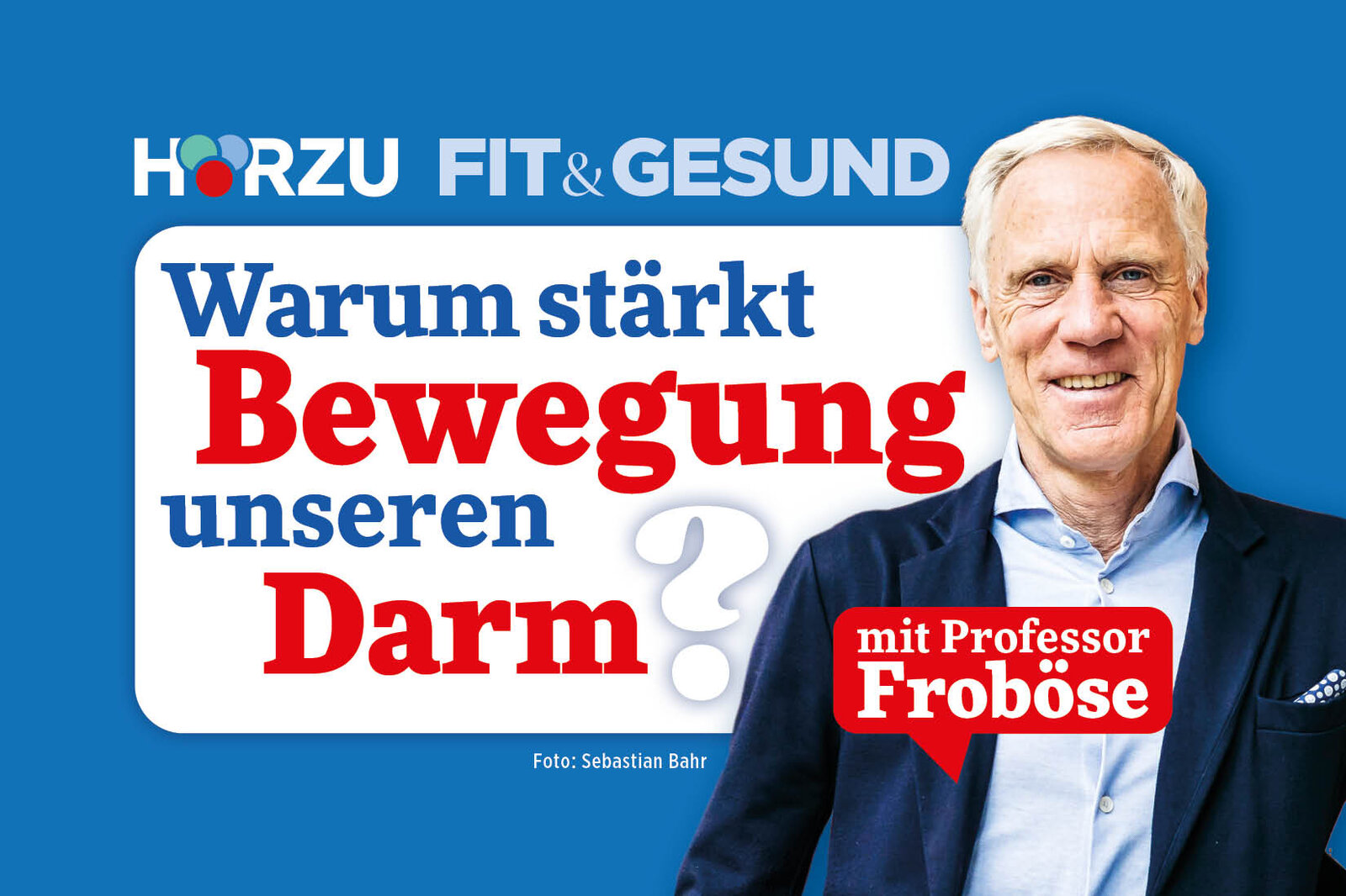 Podcast Fit & Gesund mit Professor Froböse: Warum stärkt Bewegung unseren Darm? | © HÖRZU