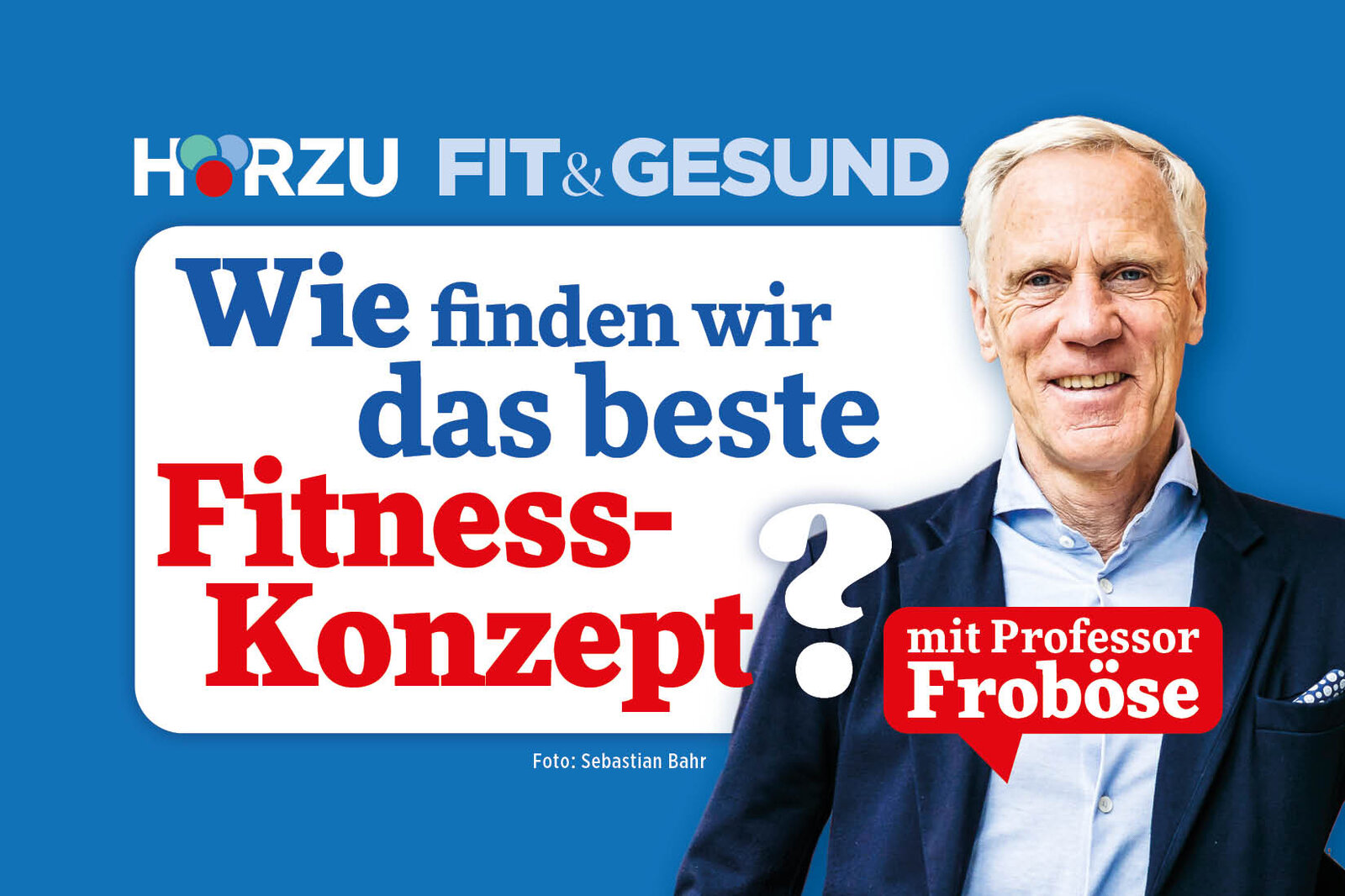 Podcast Fit & Gesund mit Professor Froböse: Wie finden wir das beste Fitnesskonzept? | © HÖRZU