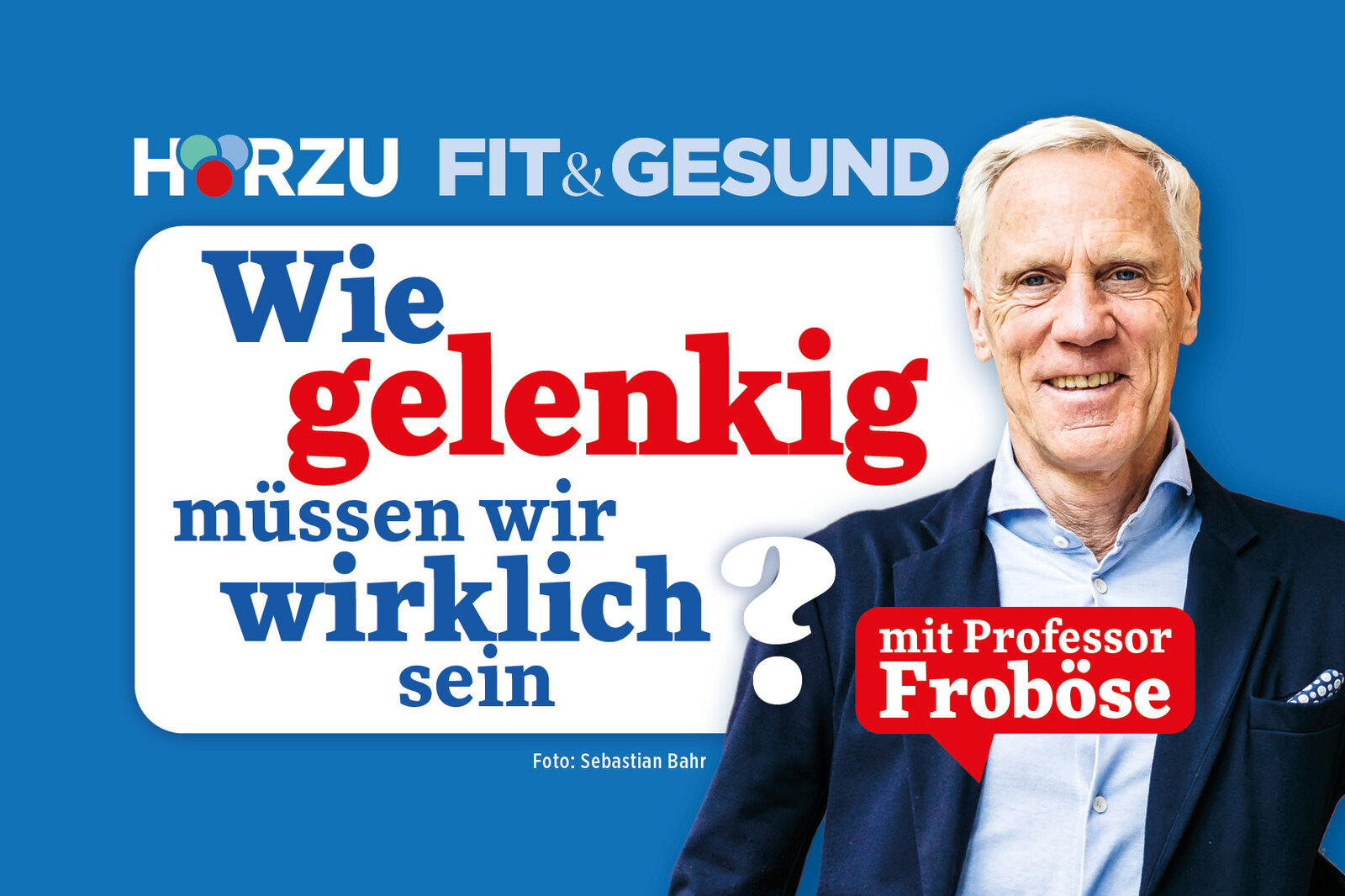 Warum Beweglichkeit unser Leben verändert | © HÖRZU
