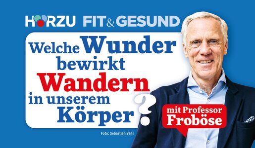 Welche Wunder bewirkt Wandern in unserem Körper? | © HÖRZU
