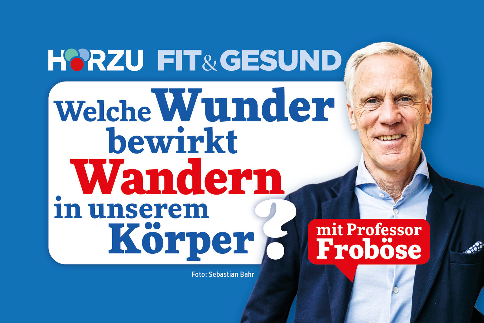 Welche Wunder bewirkt Wandern in unserem Körper? | © HÖRZU